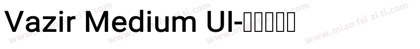 Vazir Medium UI字体转换